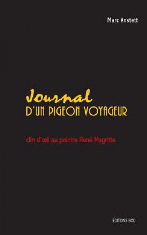 Carte Journal d'un pigeon voyageur Marc Anstett