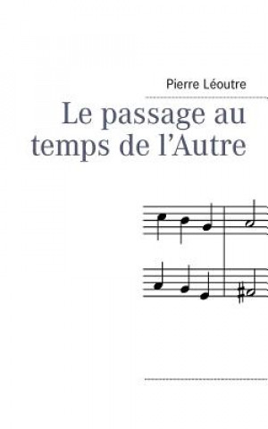 Książka passage au temps de l'Autre Pierre Léoutre