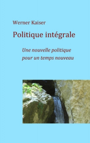 Книга Politique intégrale Werner Kaiser