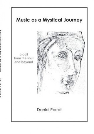 Книга Music as mystical Journey Daniel Perret