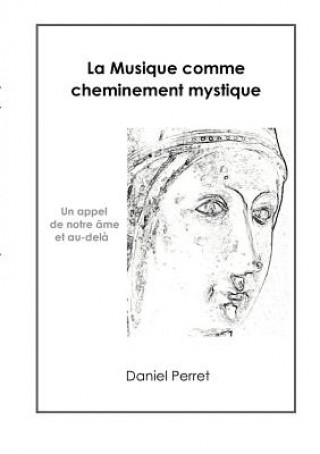 Книга Musique comme cheminement mystique Daniel Perret