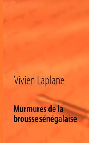 Knjiga Murmures de La Brousse Senegalaise Vivien Laplane
