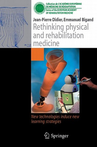 Kniha Rethinking physical and rehabilitation medicine Jean-Pierre Didier