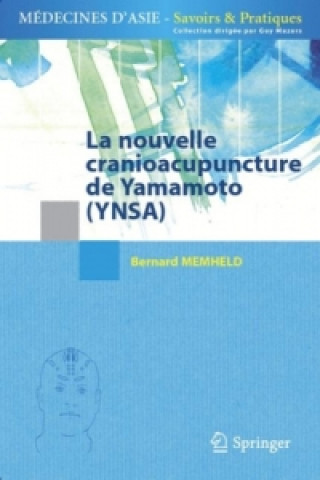 Knjiga La nouvelle cranioacupuncture de Yamamoto (YNSA) Bernard Memheld