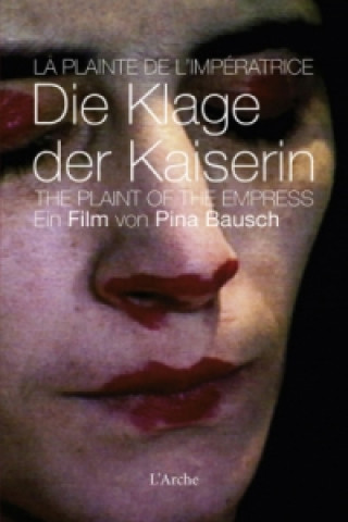 Filmek Pina Bausch: Die Klage der Kaiserin. La Plainite de L'imperatrice. The Plaint of the Empress, 1 DVD & Dossier Pina Bausch