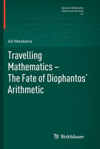 Книга Travelling Mathematics - The Fate of Diophantos' Arithmetic Ad Meskens