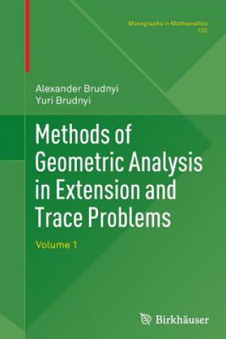 Kniha Methods of Geometric Analysis in Extension and Trace Problems Alexander Brudnyi