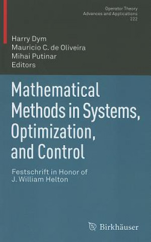 Könyv Mathematical Methods in Systems, Optimization, and Control Harry Dym