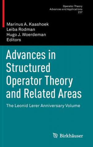 Carte Advances in Structured Operator Theory and Related Areas Marinus A. Kaashoek