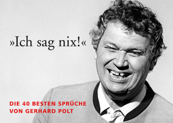 Kniha Postkartenbuch »Ich sag nix!« Gerhard Polt