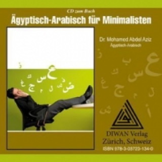 Audio Audio-CD zum Buch: Ägyptisch-Arabisch für Minimalisten Mohamed Abdel Aziz