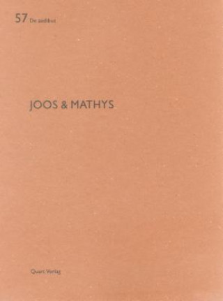 Könyv Joos and Mathys: De aedibus 57 Alberto Dell'Antonio