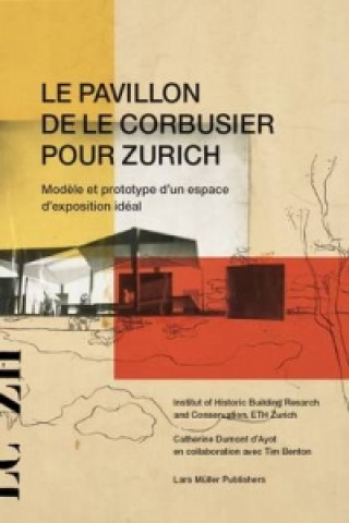 Carte Pavillon De Le Corbusier Pour Zurich Catherine Dumont D'Ayot