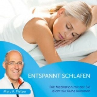 Audio Entspannt schlafen, 1 Audio-CD Marc A. Pletzer