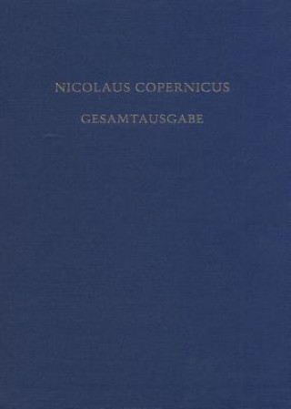 Könyv de Revolutionibus. Die Erste Deutsche UEbersetzung in Der Grazer Handschrift Nikolaus Kopernikus