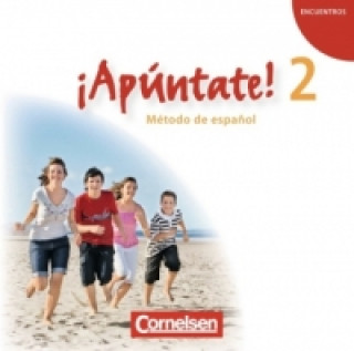 Audio ¡Apúntate! - 2. Fremdsprache - Spanisch als 2. Fremdsprache - Ausgabe 2008 - Band 2 