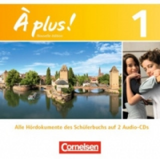 Zvok À plus ! - Französisch als 1. und 2. Fremdsprache - Ausgabe 2012 - Band 1 