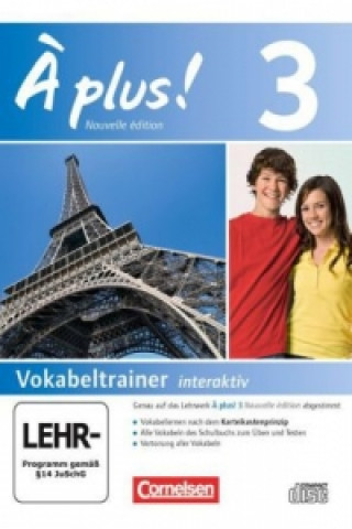 Digital À plus ! - Französisch als 1. und 2. Fremdsprache - Ausgabe 2012 - Band 3 