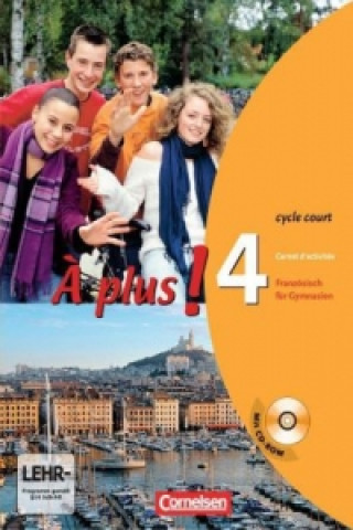 Książka À plus ! - Französisch als 1. und 2. Fremdsprache - Ausgabe 2004 - Band 4 (cycle court) Hans Bächle