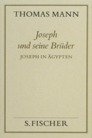 Kniha Joseph in Ägypten Thomas Mann