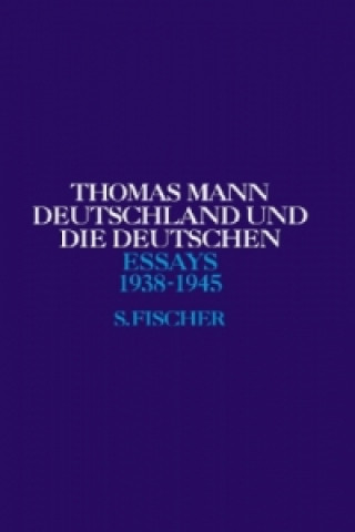 Kniha Deutschland und die Deutschen Thomas Mann
