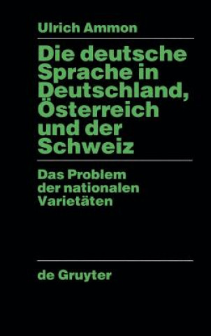 Carte Die deutsche Sprache in Deutschland, OEsterreich und der Schweiz Ulrich Ammon