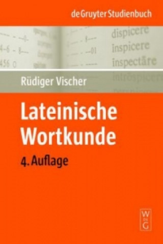 Kniha Lateinische Wortkunde Rüdiger Vischer