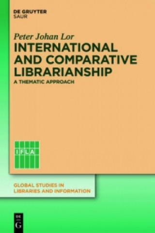 Kniha International and Comparative Librarianship Peter J. Lor