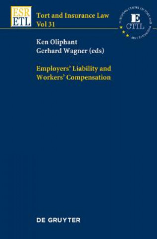 Livre Employers' Liability and Workers' Compensation Ken Oliphant