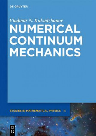 Kniha Numerical Continuum Mechanics Vladimir N. Kukudzhanov