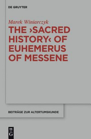 Carte "Sacred History" of Euhemerus of Messene Marek Winiarczyk
