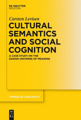 Kniha Cultural Semantics and Social Cognition Carsten Levisen