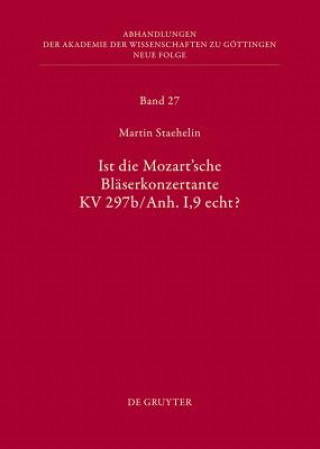 Book Ist die Mozart'sche Bläserkonzertente KV 297b/Anh.I,9 echt? Martin Staehelin