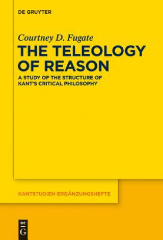 Könyv Teleology of Reason Courtney D. Fugate