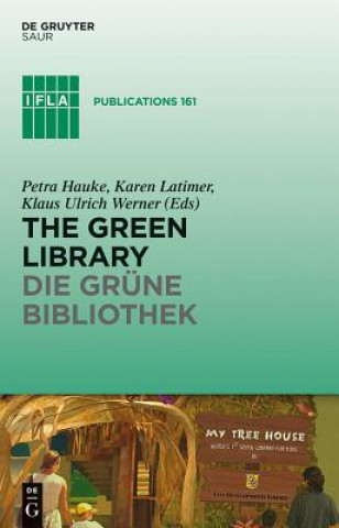 Kniha The Green Library - Die grüne Bibliothek Petra Hauke
