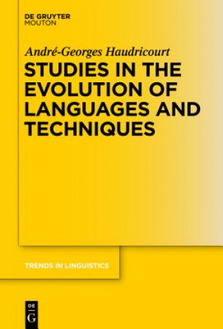 Kniha Studies in the Evolution of Languages and Techniques André-Georges Haudricourt