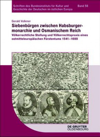 Carte Siebenbürgen zwischen Habsburgermonarchie und Osmanischem Reich Gerald Volkmer