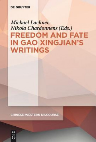 Książka Polyphony Embodied - Freedom and Fate in Gao Xingjian's Writings Michael Lackner