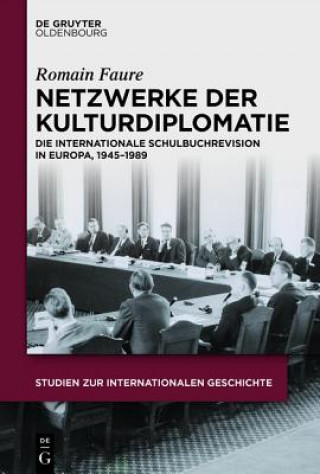 Książka Netzwerke der Kulturdiplomatie Romain Faure