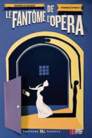 Kniha Le Fantôme de l'Opéra, m. Audio-CD Gaston Leroux