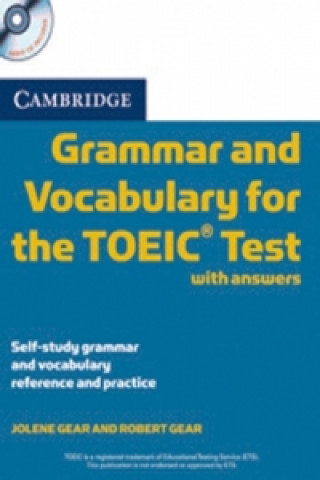 Könyv Cambridge Grammar and Vocabulary for the TOEIC Test, w. 2 Audio-CDs Robert Gear
