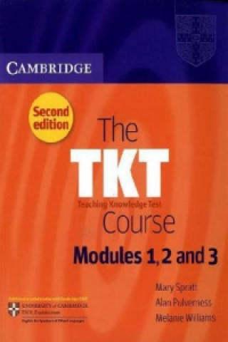 Książka The TKT Course, Modules 1, 2 and 3 Mary Spratt