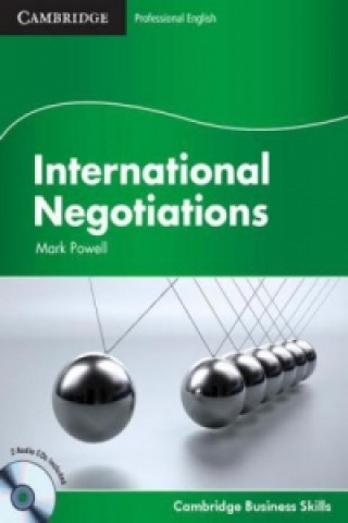 Книга International Negotiations, Student's Book w. 2 Audio-CDs Mark Powell