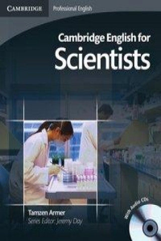 Carte Cambridge English for Scientists, Student's Book + 2 Audio-CDs Jeremy Day