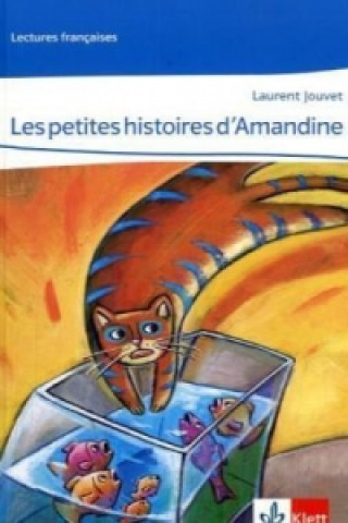 Könyv Les petites histoires d'Amandine Laurent Jouvet