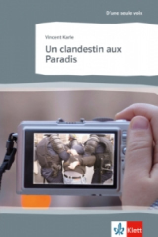 Libro Un clandestin aux Paradis Vincent Karle