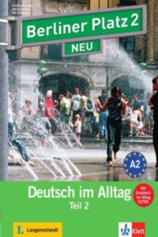 Książka Lehr- und Arbeitsbuch, m. 2 Audio-CDs u. 'Im Alltag EXTRA'. Tl.2 Christiane Lemcke