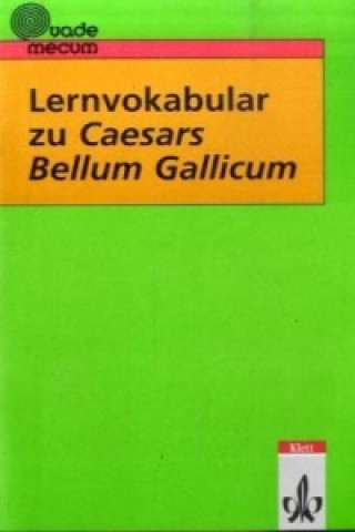 Kniha Lernvokabular zu Caesars Bellum Gallicum Gottfried Bloch