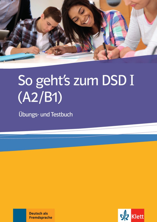 Livre So geht's zum DSD I (A2/B1), Übungs- und Testbuch Muller-Karpe Beate