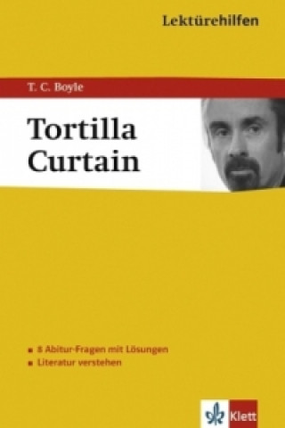 Könyv Klett Lektürehilfen T.C. Boyle, The Tortilla Curtain T. C. Boyle